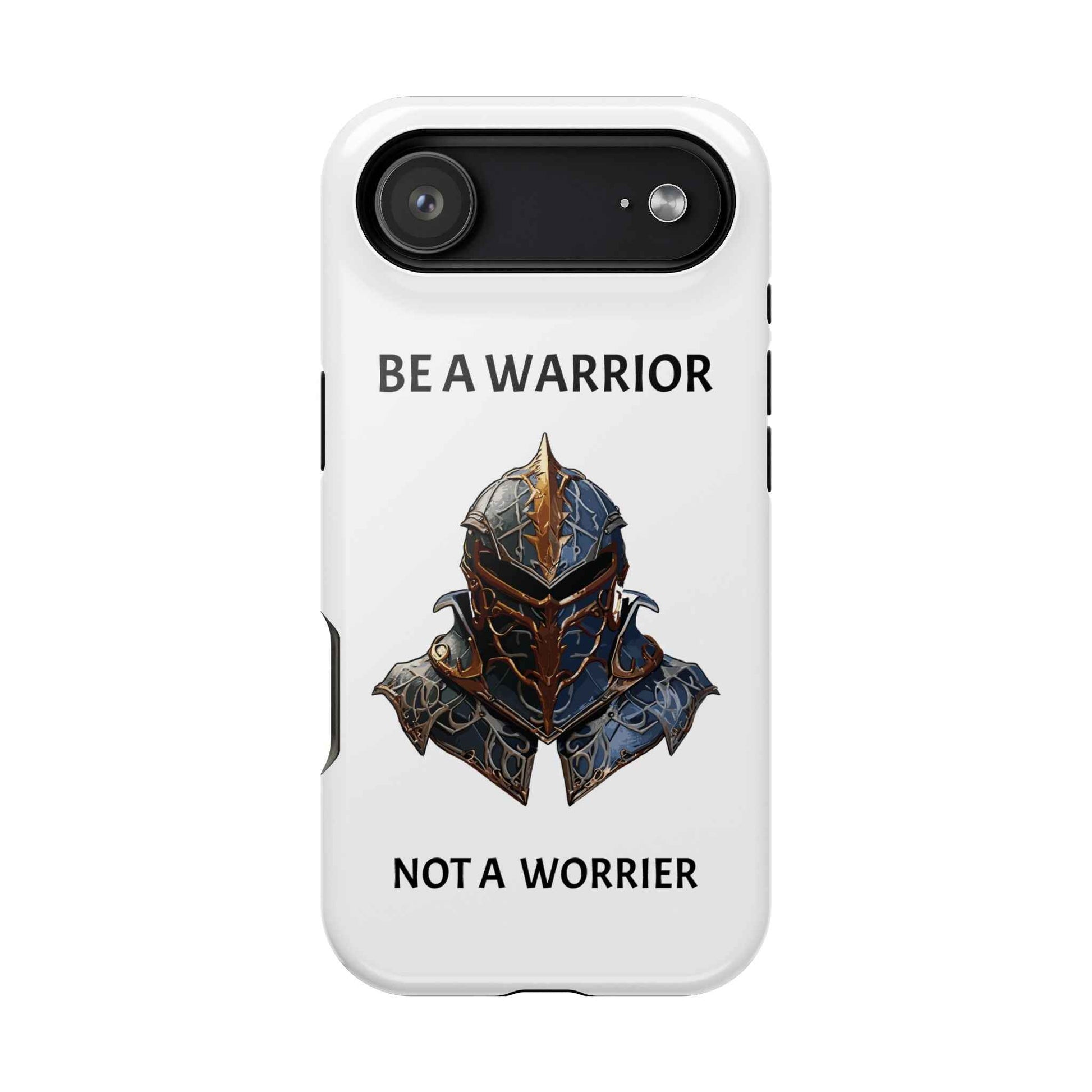 Phone Case — "Be a Warrior Not a Worrier" Impact-Resistant Magnetic Armor