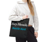 Stay Humble Hustle Hard Motivational Tote Bag