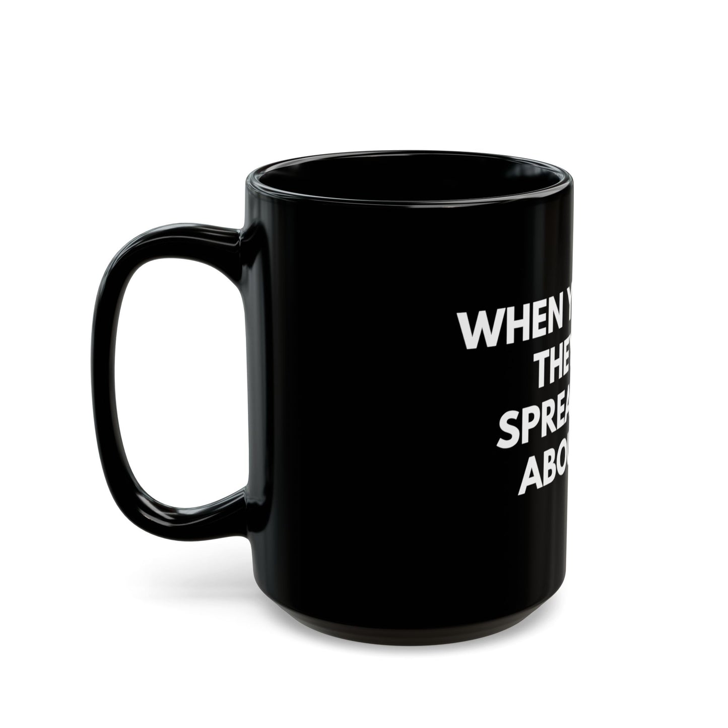 Black Mug - "When You Excel They Will Spreadsheet About You" Funny Office Coffee Cup for Excel Lovers