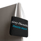 Stay Humble Hustle Hard Motivational Tote Bag
