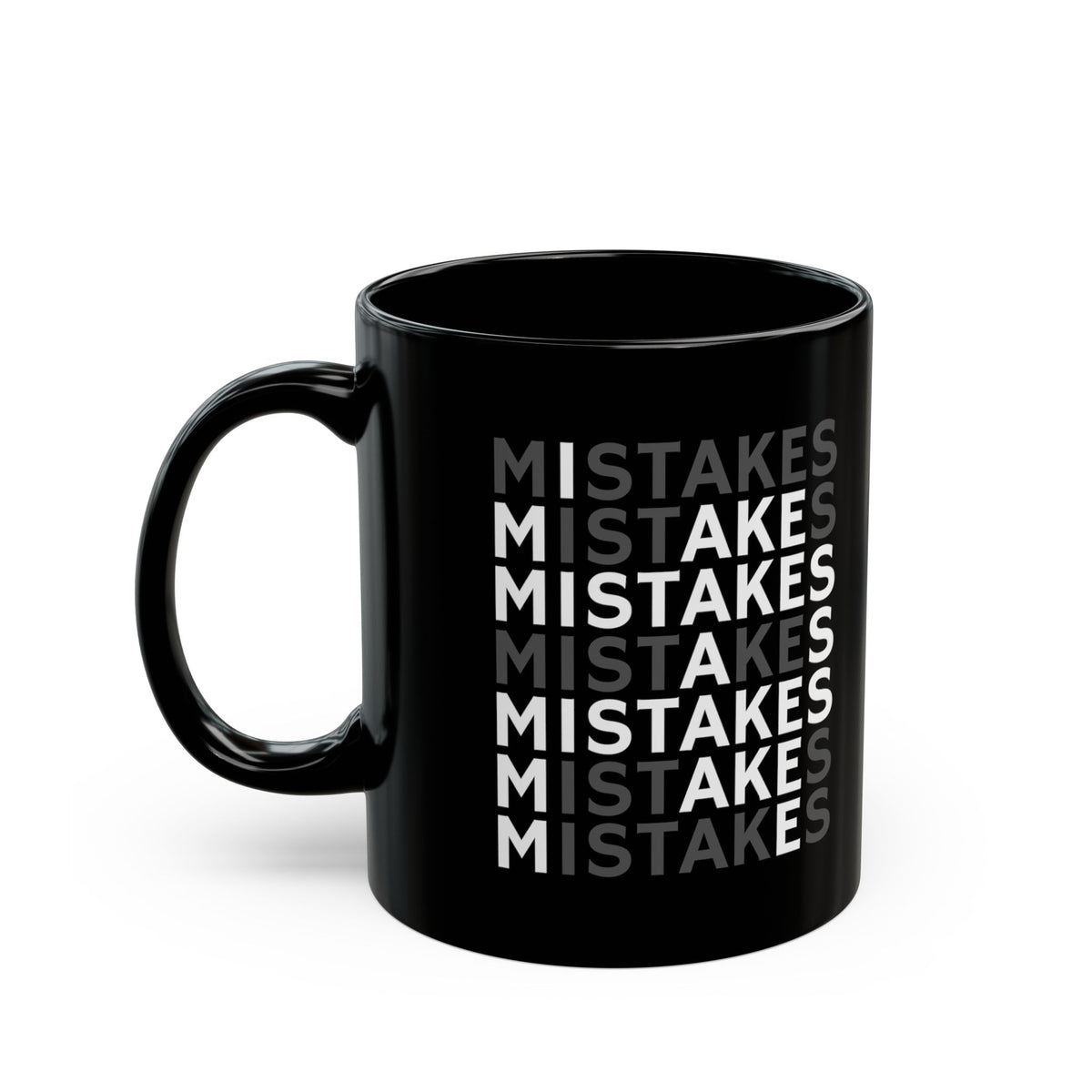 Mistakes Repeat Pattern Black Coffee Mug – Motivational Office Gift (11oz)