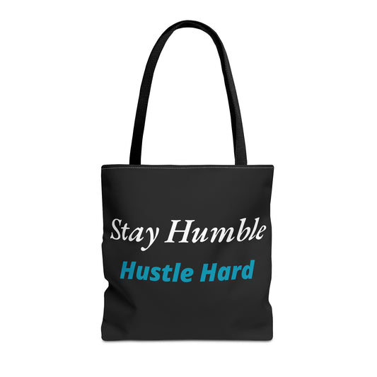 Stay Humble Hustle Hard Motivational Tote Bag