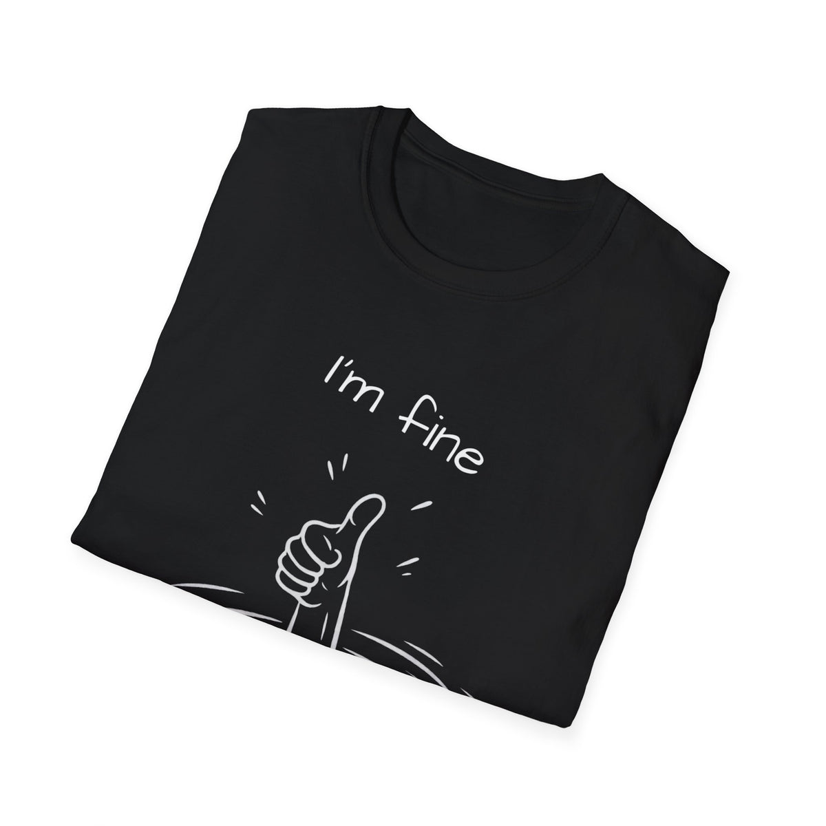 I'm Fine T‑Shirt — Funny Dark Humor Thumbs Up Drowning Graphic Tee