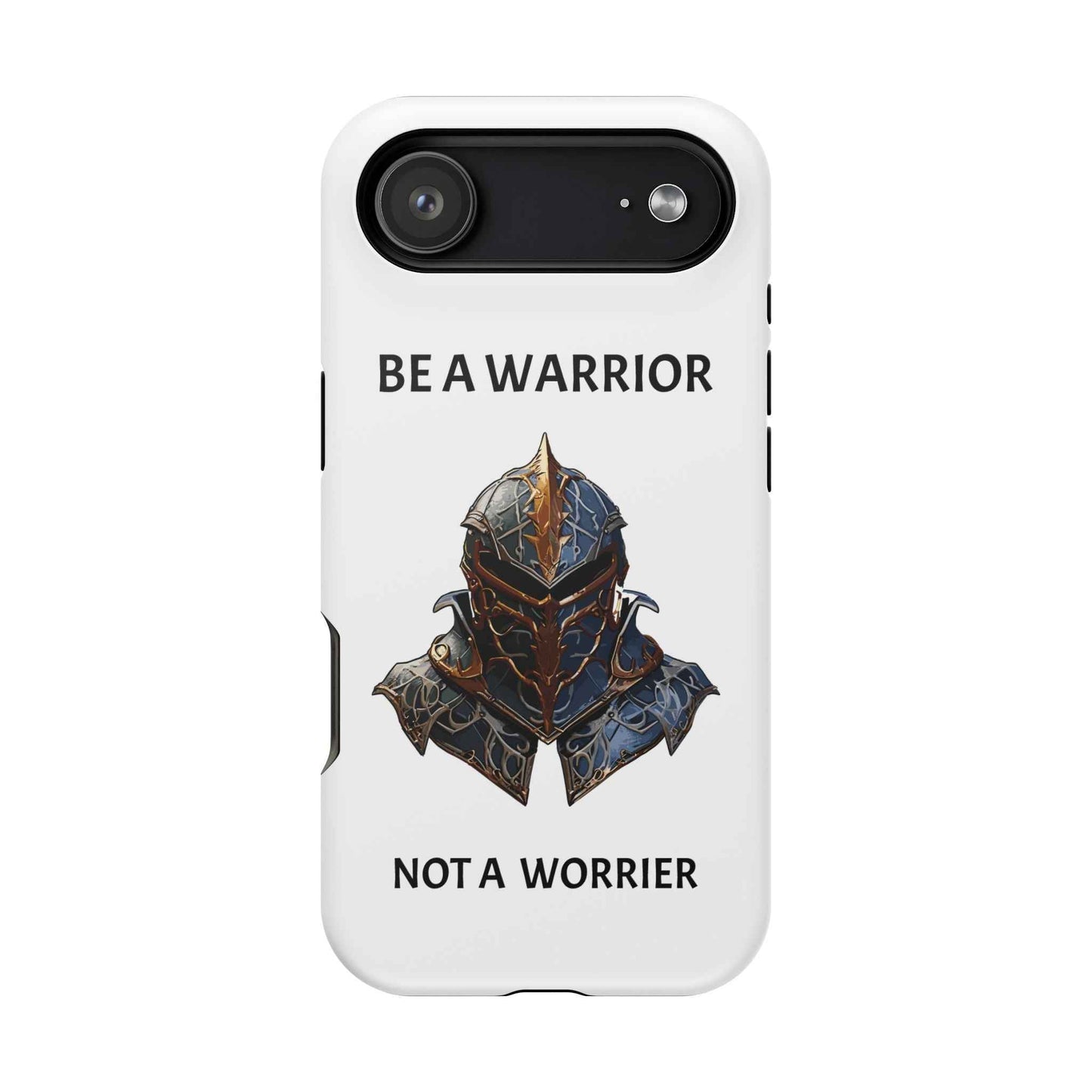 Phone Case — "Be a Warrior Not a Worrier" Impact-Resistant Magnetic Armor