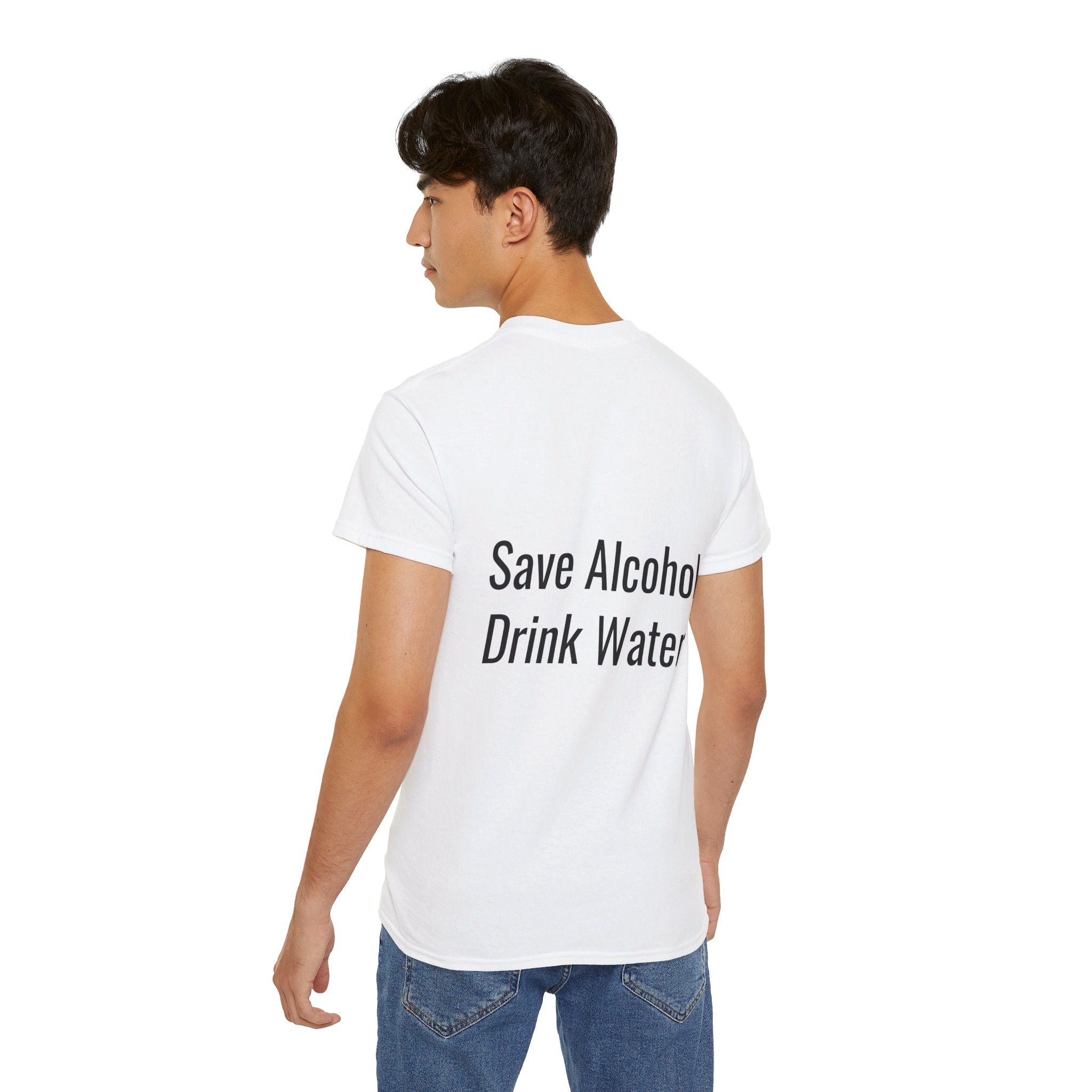 Save Alcohol Drink Water, T Shirt, Unisex, Men, Women, Gift, Mindfulness, Motivational, Inspirational, Positive, Mindset