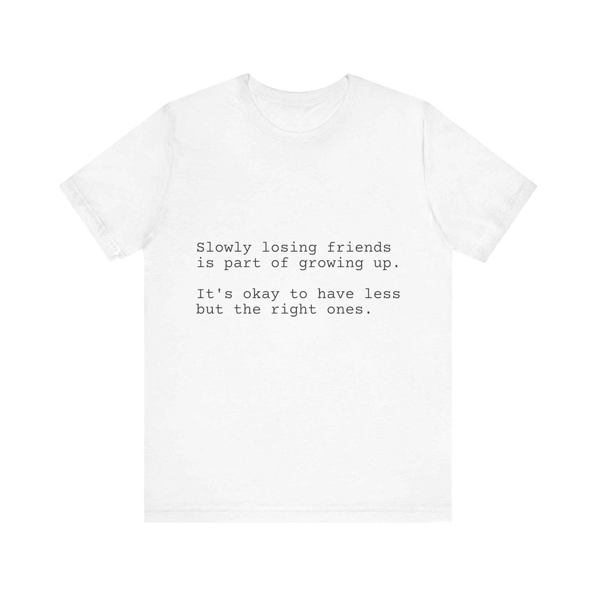Right friends T-Shirt