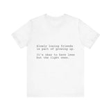 Right friends T-Shirt