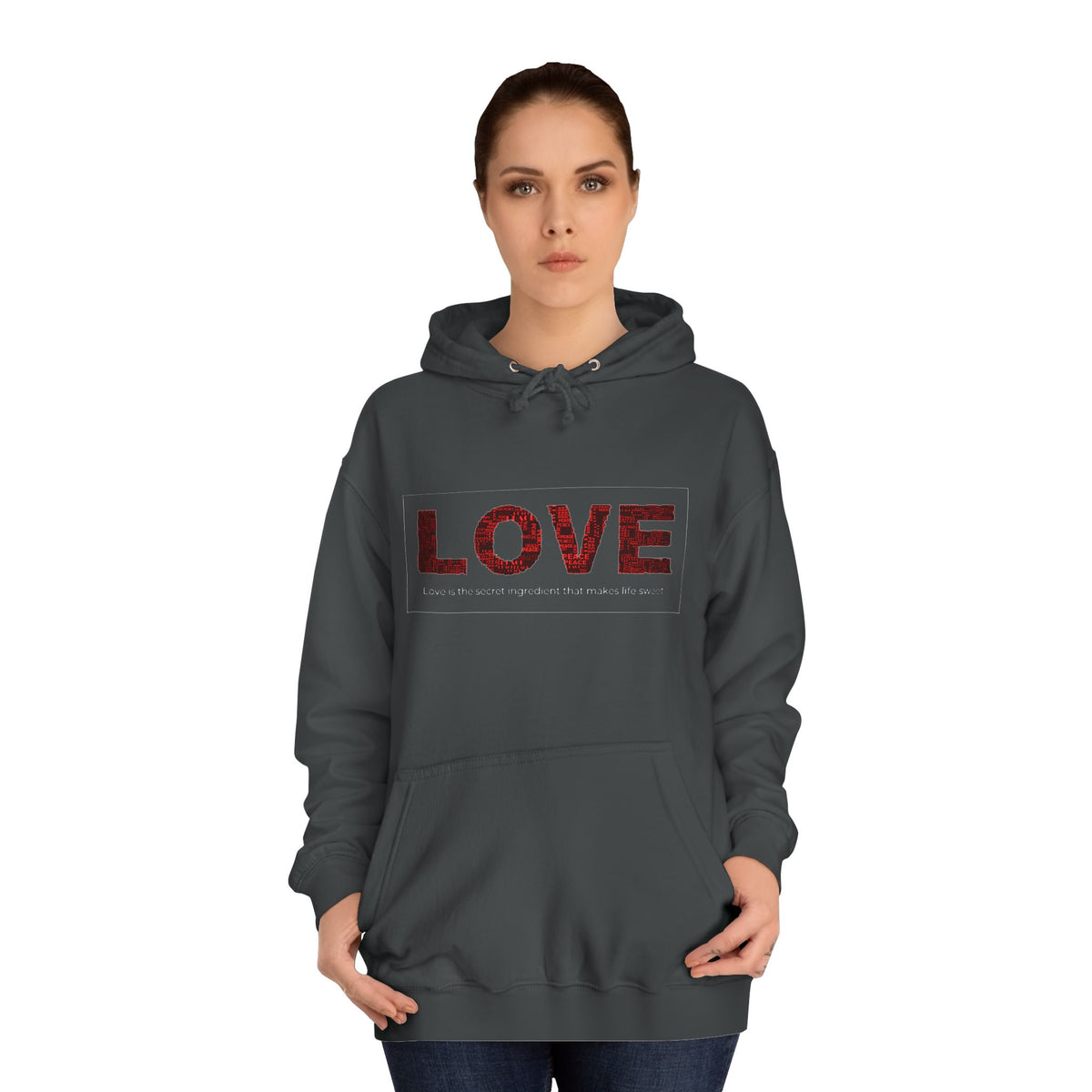 Love College Hoodie - Motivation, Gift, Mindful, Stong, Spread the Love, Peace - Conscience Garment