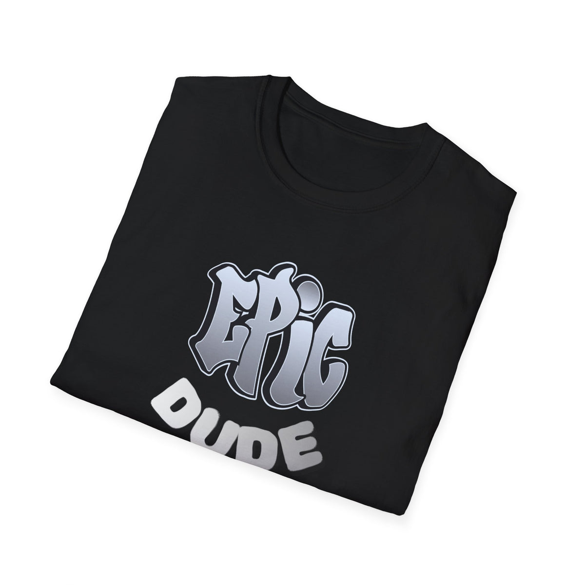 “EPIC DUDE” Graphic T-Shirt – Playful Streetwear Gift