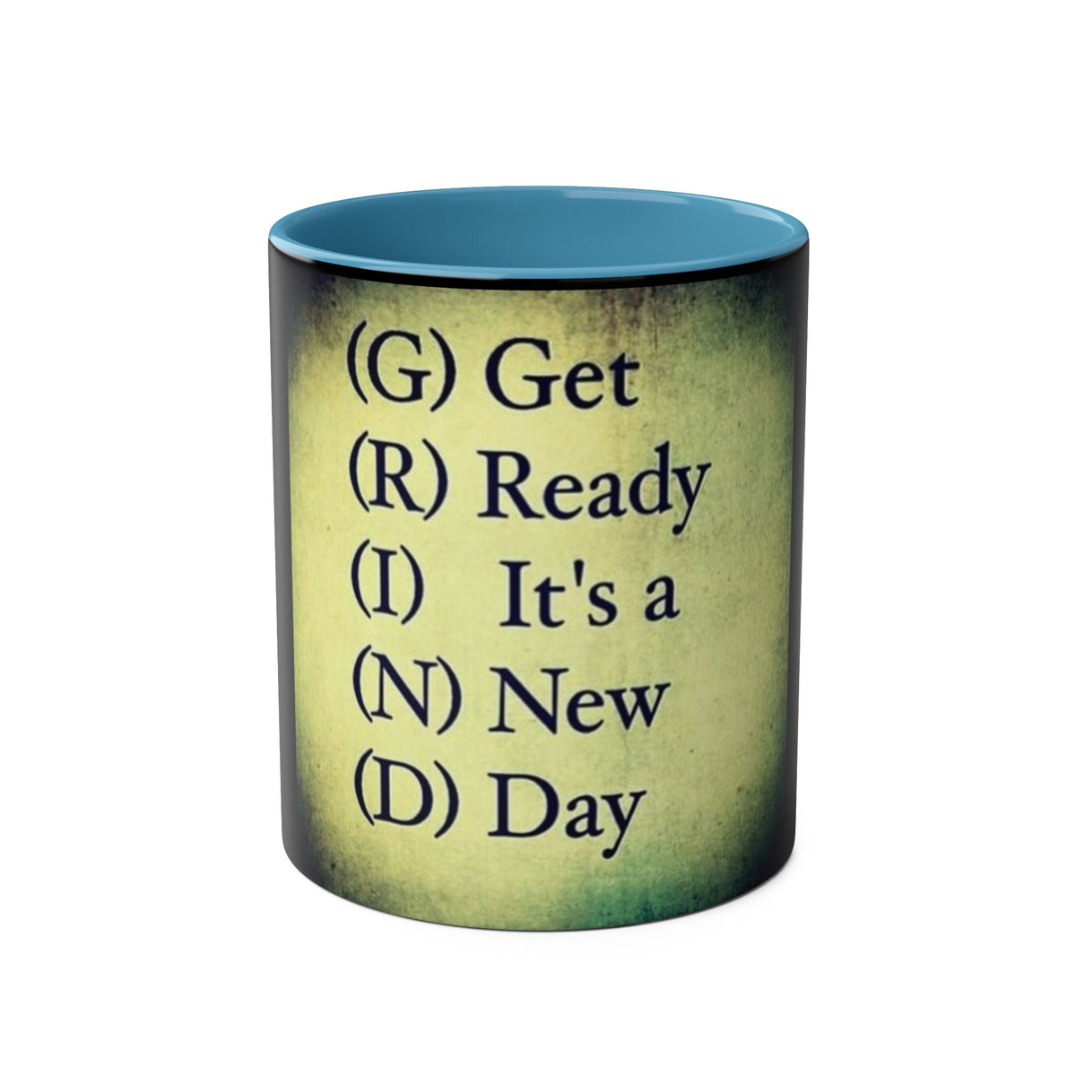 Coffee Mug with GRIND - Get Ready It's a New Day Design - Conscience Garment