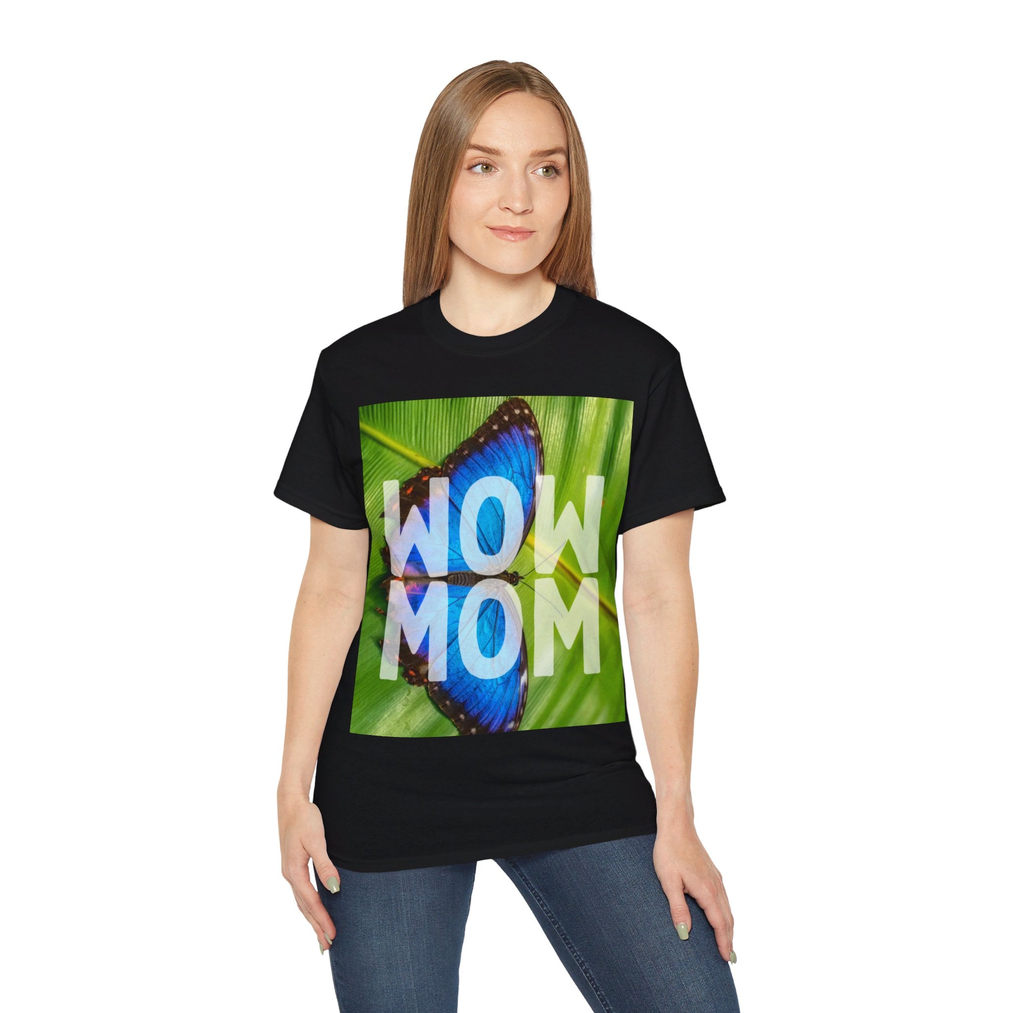 Wow Mom, T Shirt, Unisex, Men, Women, Gift, Mindfulness, Motivational, Inspirational, Positive, Mindset