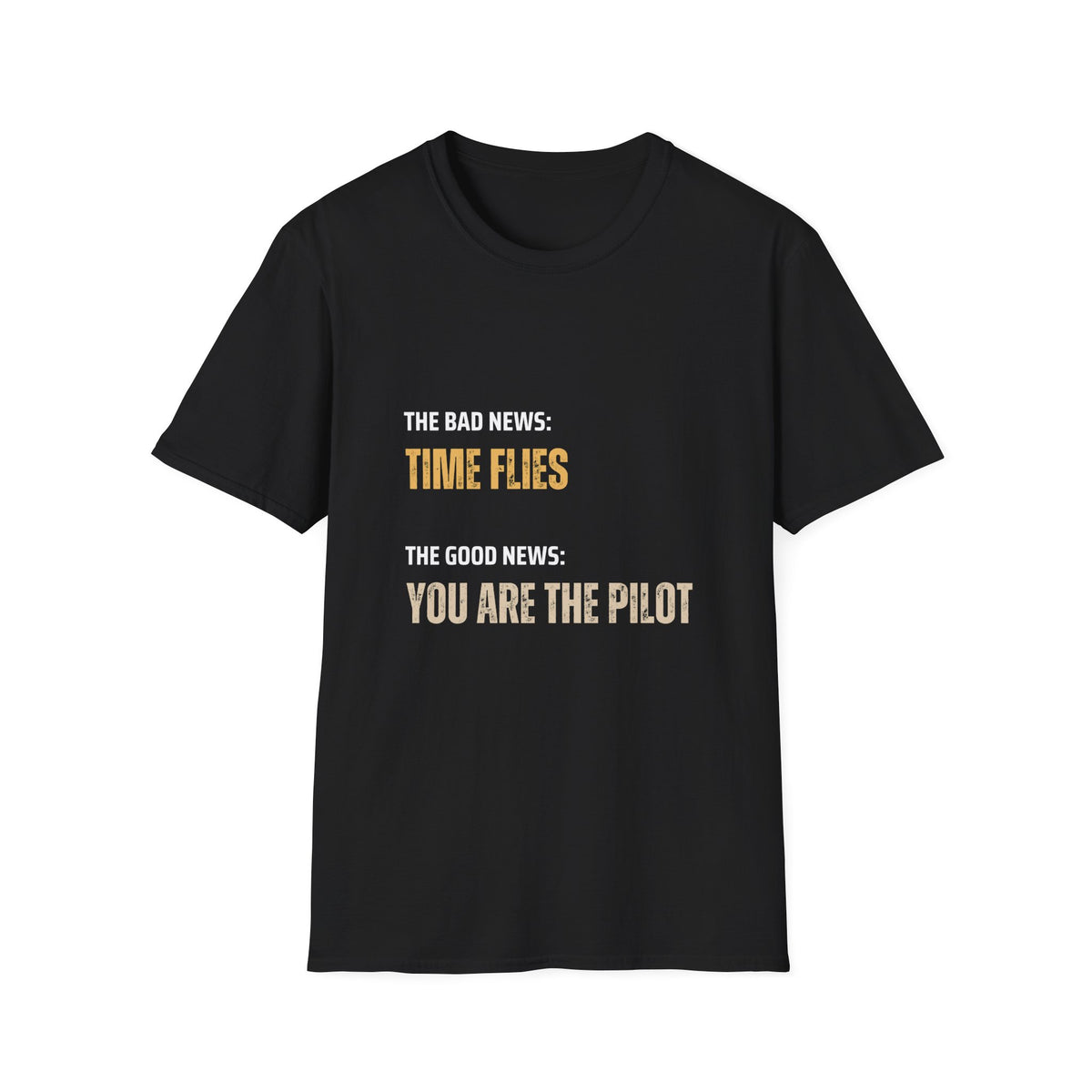 Time Flies T-Shirt, Motivational Only You Are In Control