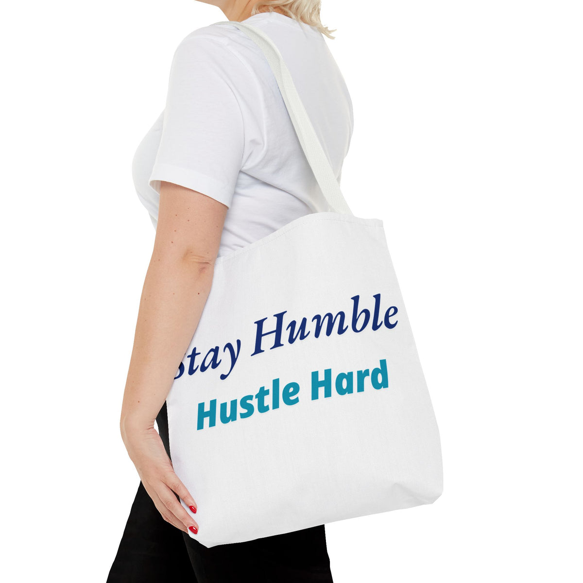 Stay Humble Hustle Hard Motivational Tote Bag