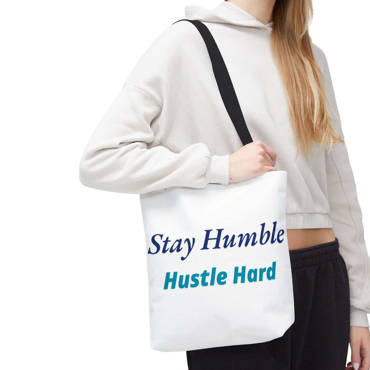 Stay Humble Hustle Hard Motivational Tote Bag