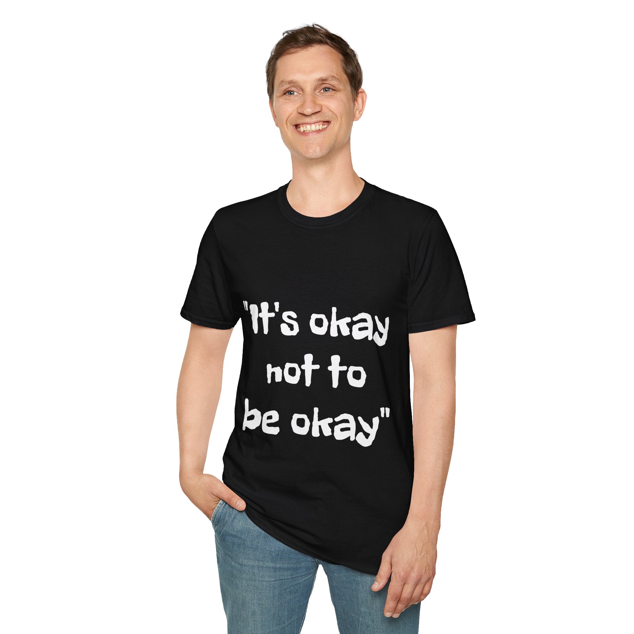 It's okay, not to be okay, Mindfulness T Shirt, Cotton, Birthday Gift, Motivational, Inspirational, Positive, Mindset