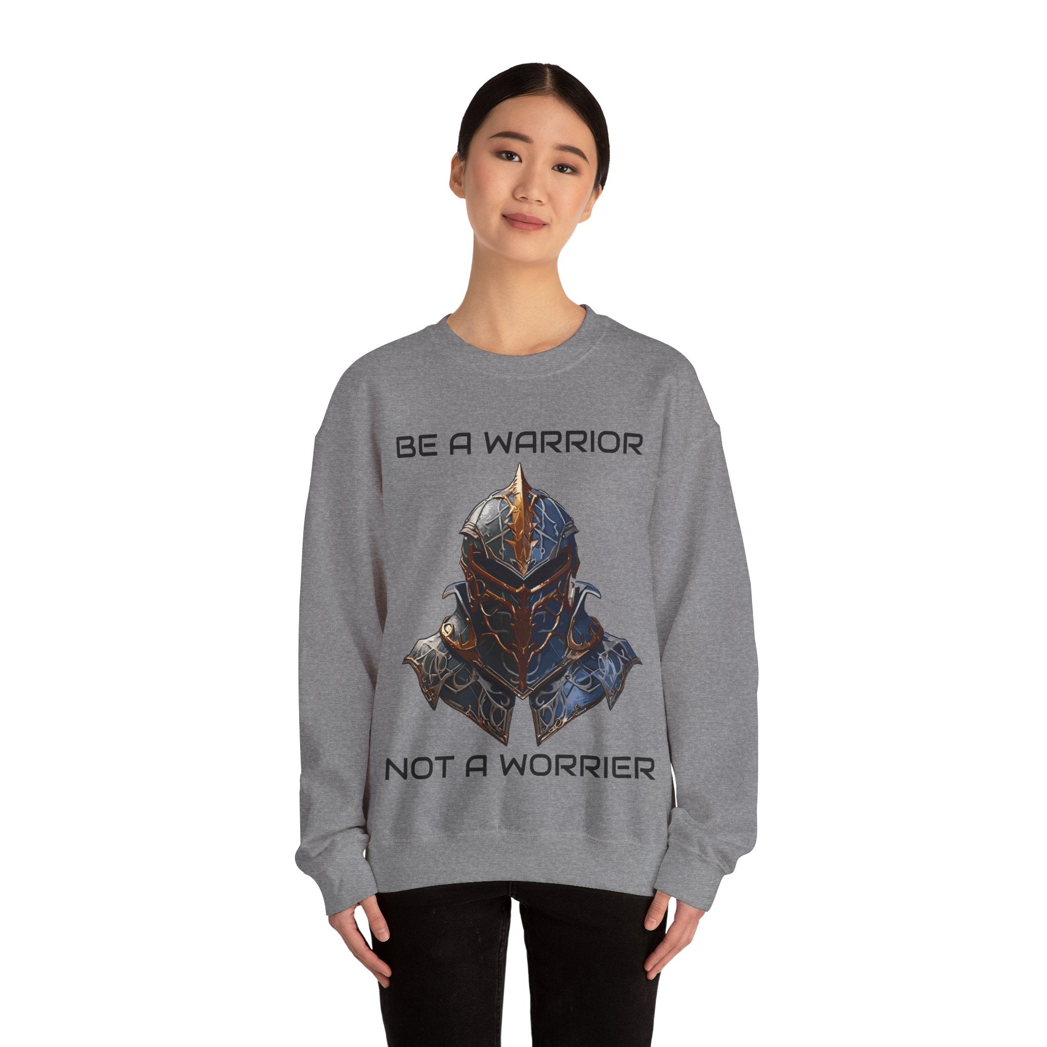 Be a Warrior Not a Worrier Crewneck Sweatshirt