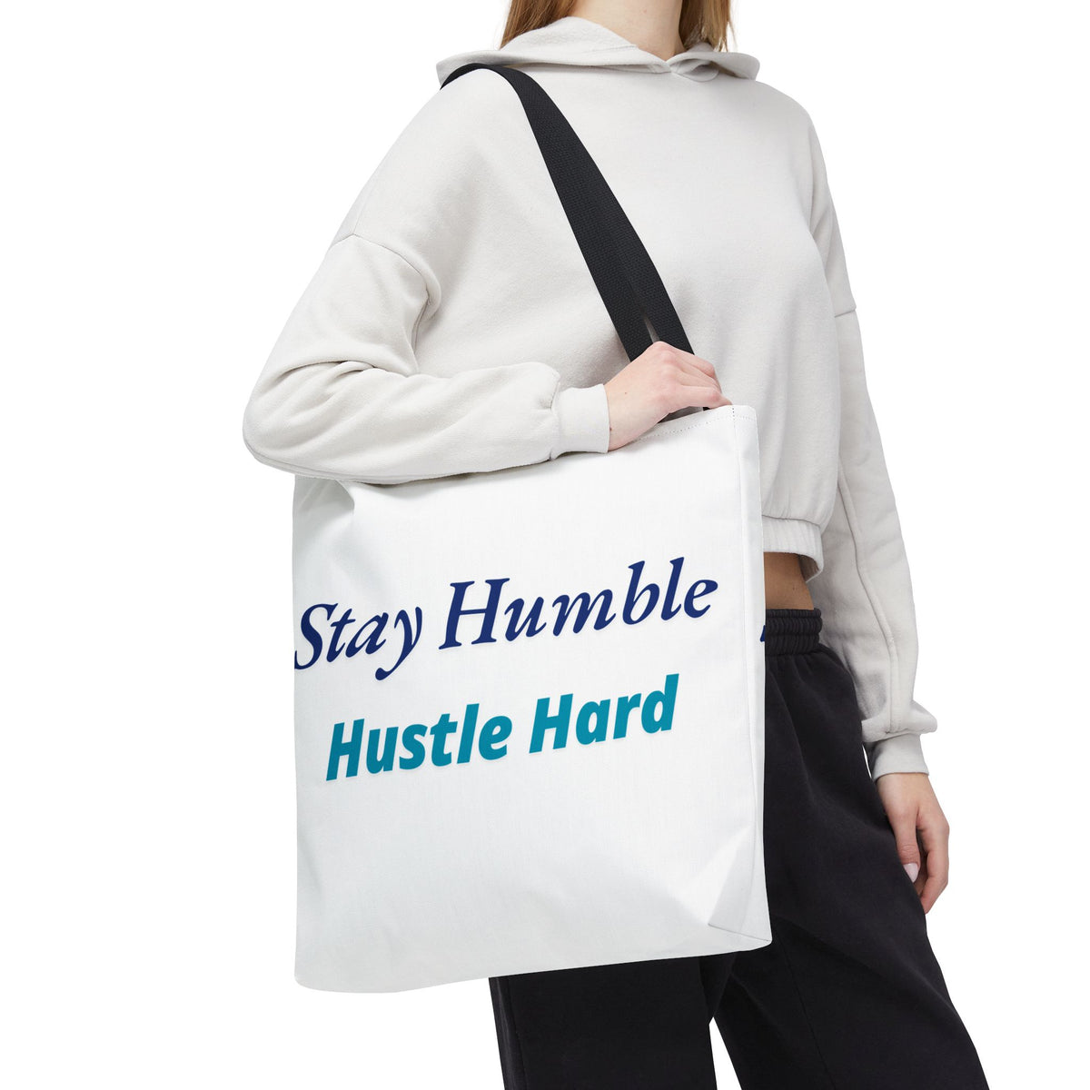 Stay Humble Hustle Hard Motivational Tote Bag