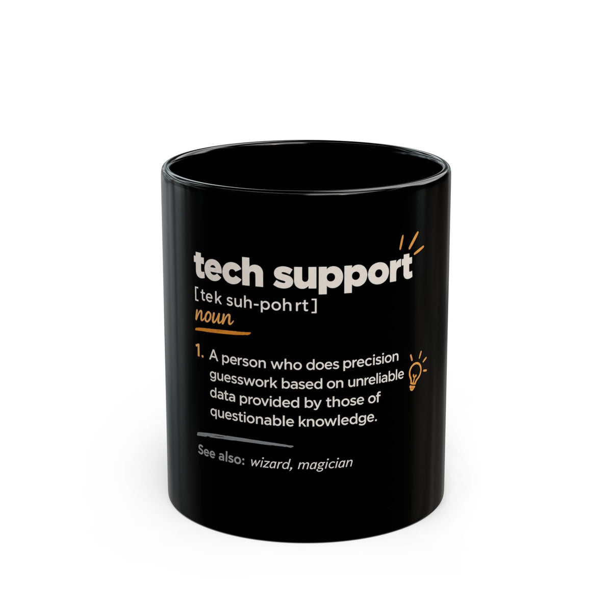 Tech Support Definition Mug — Funny IT Coffee Cup (11oz & 15oz) Gifts AI