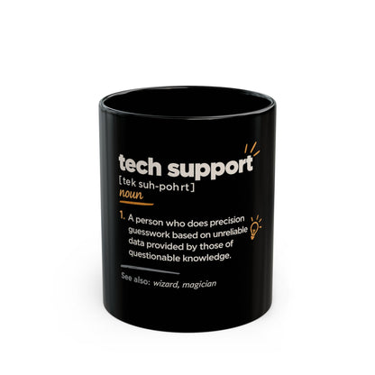 Tech Support Definition Mug — Funny IT Coffee Cup (11oz & 15oz) Gifts AI