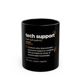Tech Support Definition Mug — Funny IT Coffee Cup (11oz & 15oz) Gifts AI