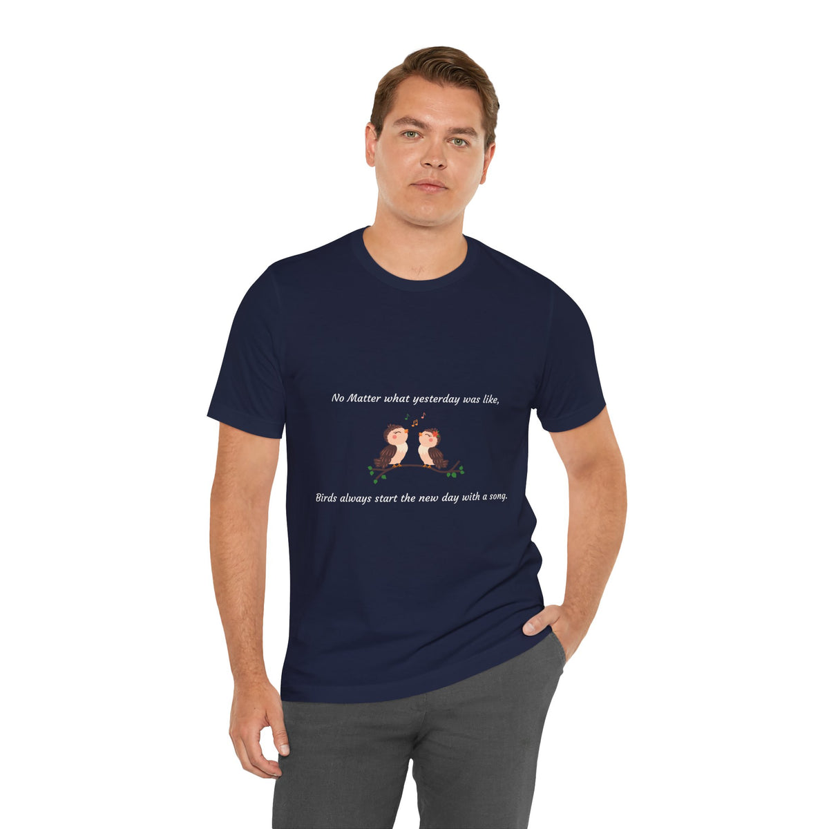 Inspiring Bird Quote Tee, Motivational T-Shirt, Nature Lover Gift, Everyday Comfort Wear, Bird Song Apparel, Positive Vibes Shirt - Conscience Garment