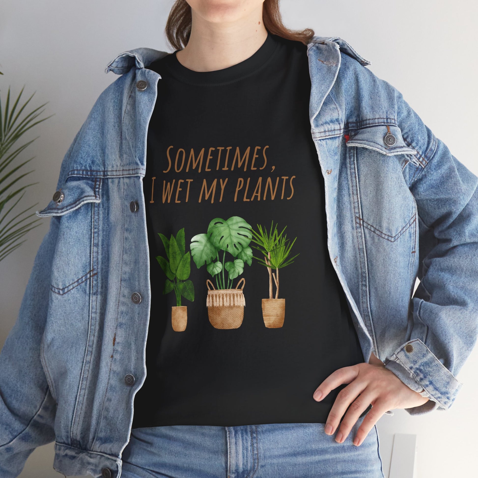 Plant Lover's Tee, Sometimes I Wet My Plants Shirt, Unisex Cotton Tee, Gardener Gift, Eco-Friendly Apparel - Conscience Garment