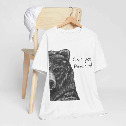 Can You Bear It T-shirt