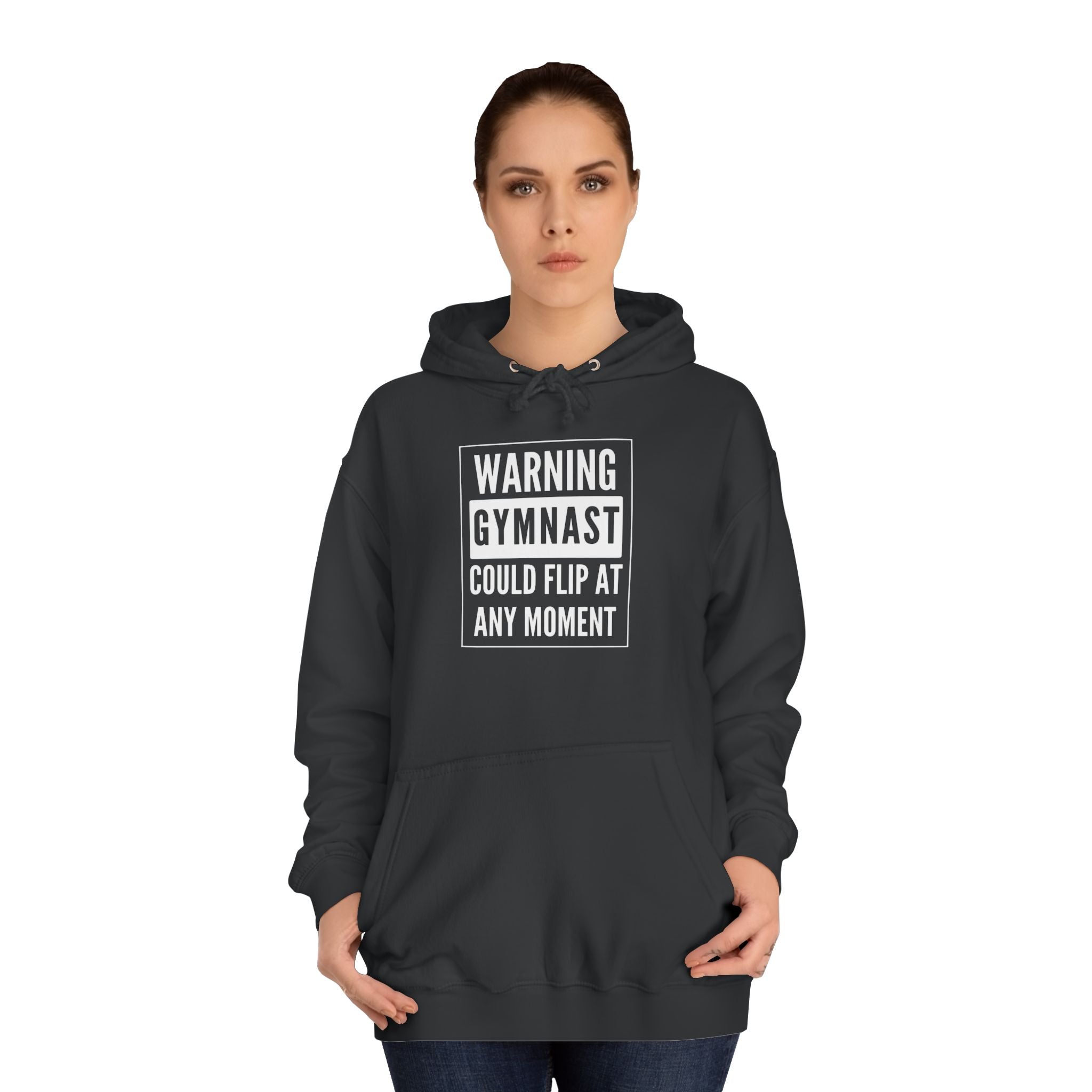 Warning Gymnast Hoodie — "Could Flip at Any Moment" Funny Gymnastics Hoodie