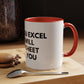 Funny Office Coffee Mug — “When You Excel They Will Spreadsheet About You” Accent Mug
