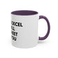 Funny Office Coffee Mug — “When You Excel They Will Spreadsheet About You” Accent Mug