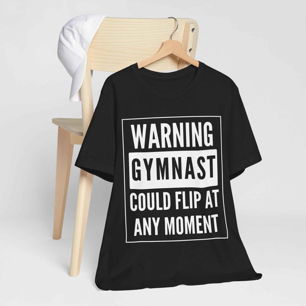 Gymnast Warning T‑Shirt “Warning: Gymnast Could Flip At Any Moment”