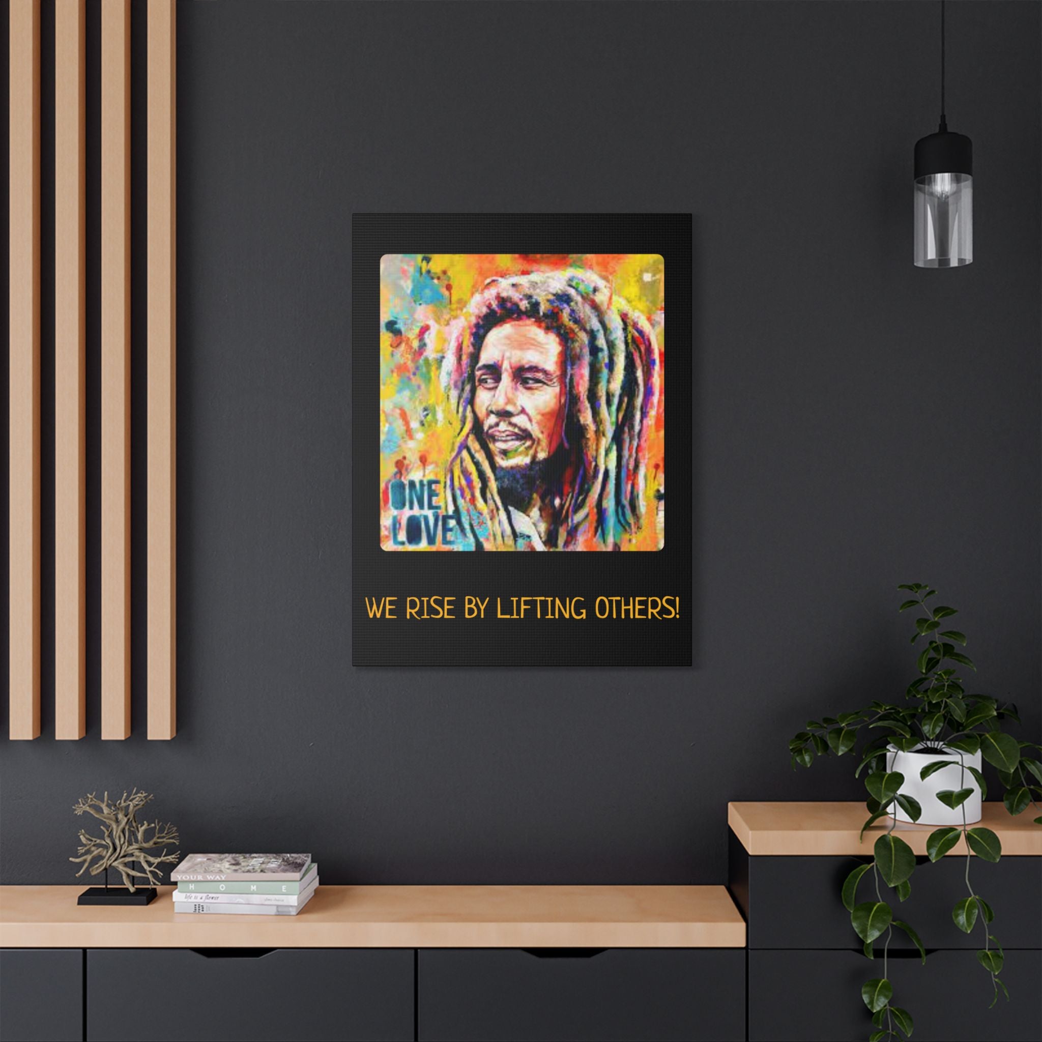 We Rise By Lifting Others, Motivational Canvas Print, Inspirational Wall Art, One Love Decor, Gift for Music Lovers, Uplifting Home Decor