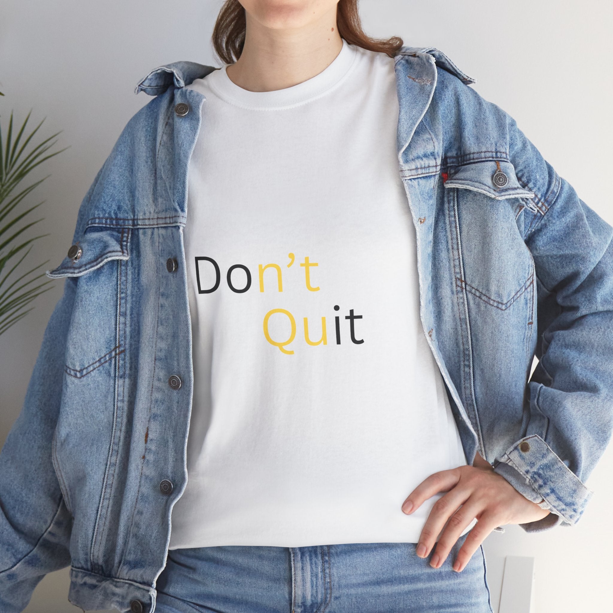 Motivational Unisex Tee, Don't Quit Inspirational Shirt, Fitness Gift, Encouragement Tee, Casual Wear, Unisex Cotton Top