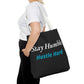 Stay Humble Hustle Hard Motivational Tote Bag