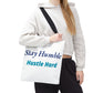 Stay Humble Hustle Hard Motivational Tote Bag