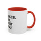 Funny Office Coffee Mug — “When You Excel They Will Spreadsheet About You” Accent Mug