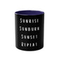 Holiday Coffee Mug - Sunrise Sunburn Sunset Repeat  - 11oz - Conscience Garment