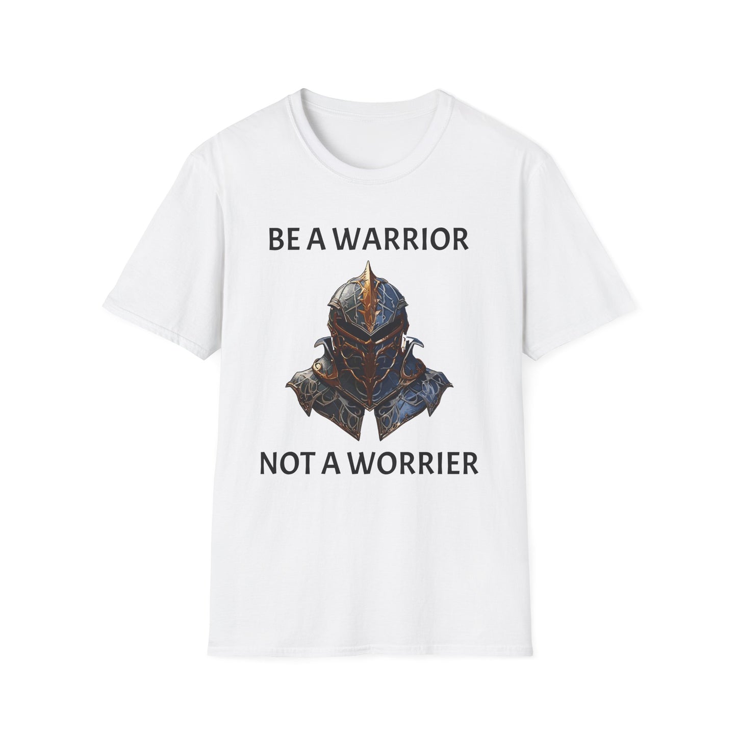 Be a Warrior T-Shirt — 'Be a Warrior, Not a Worrier' Motivational Tee