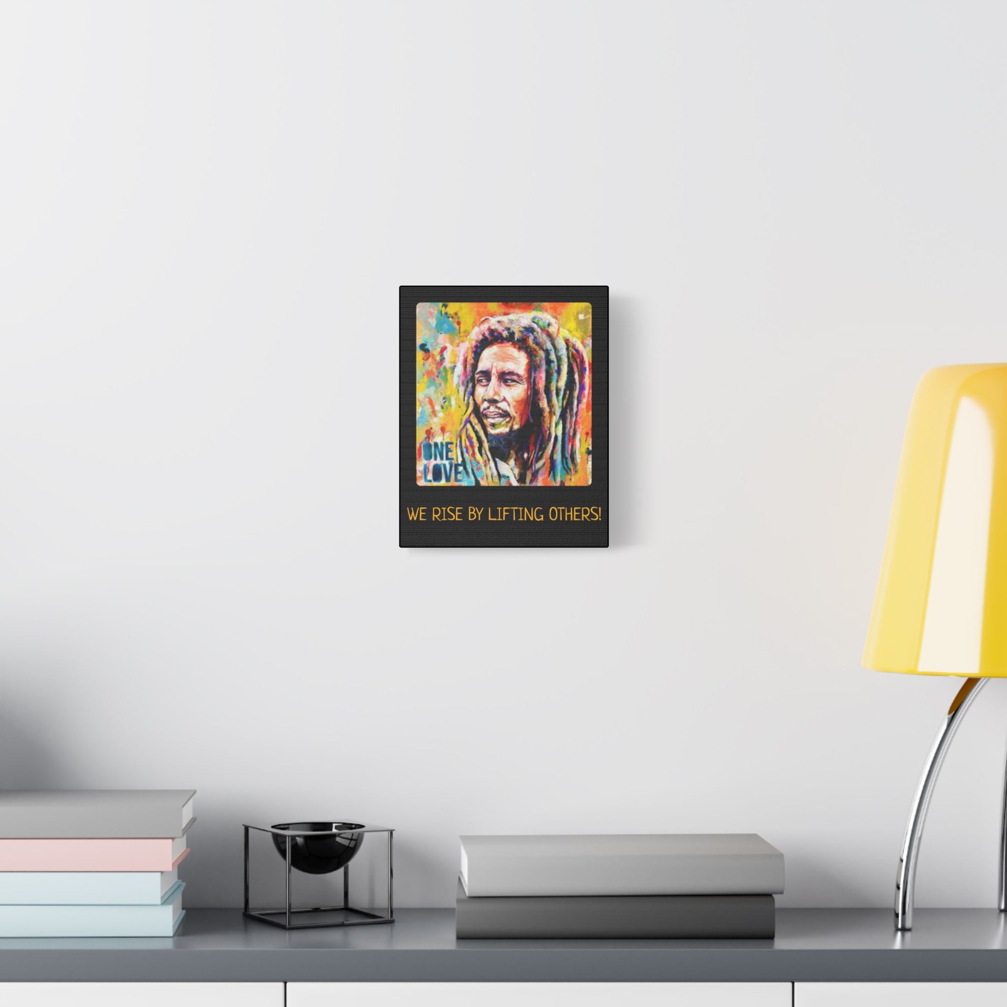 We Rise By Lifting Others, Motivational Canvas Print, Inspirational Wall Art, One Love Decor, Gift for Music Lovers, Uplifting Home Decor