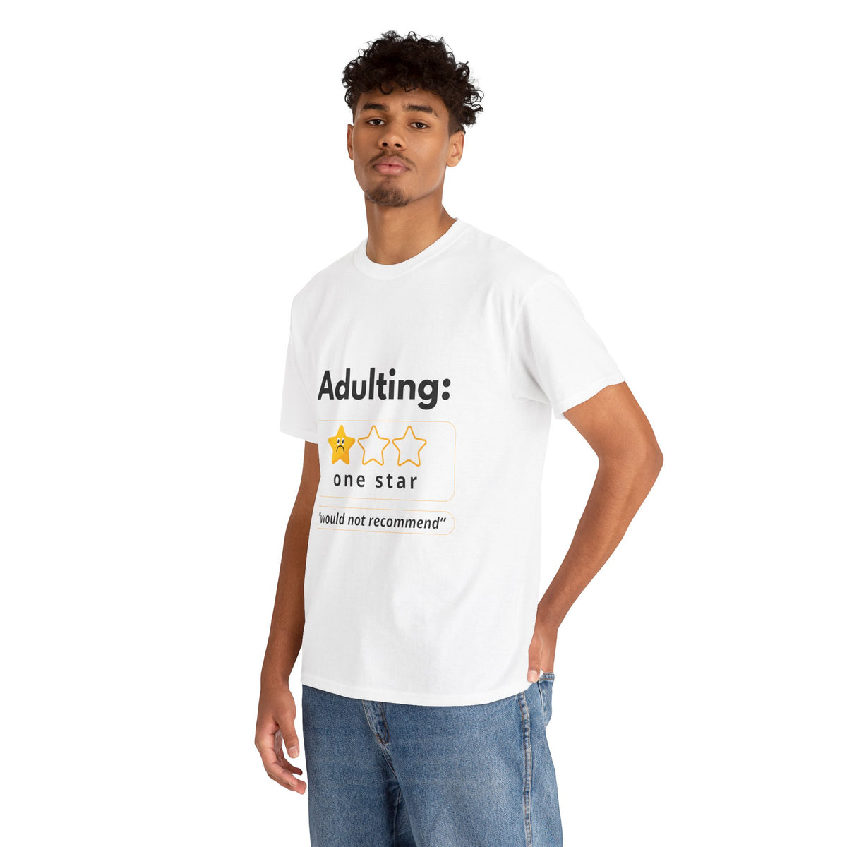 Funny Adulting T-Shirt, Hilarious Quote Tee for Young Adults, Gift for Graduations, Birthdays, Casual Wear, 1 Star Review T-Shirt - Conscience Garment