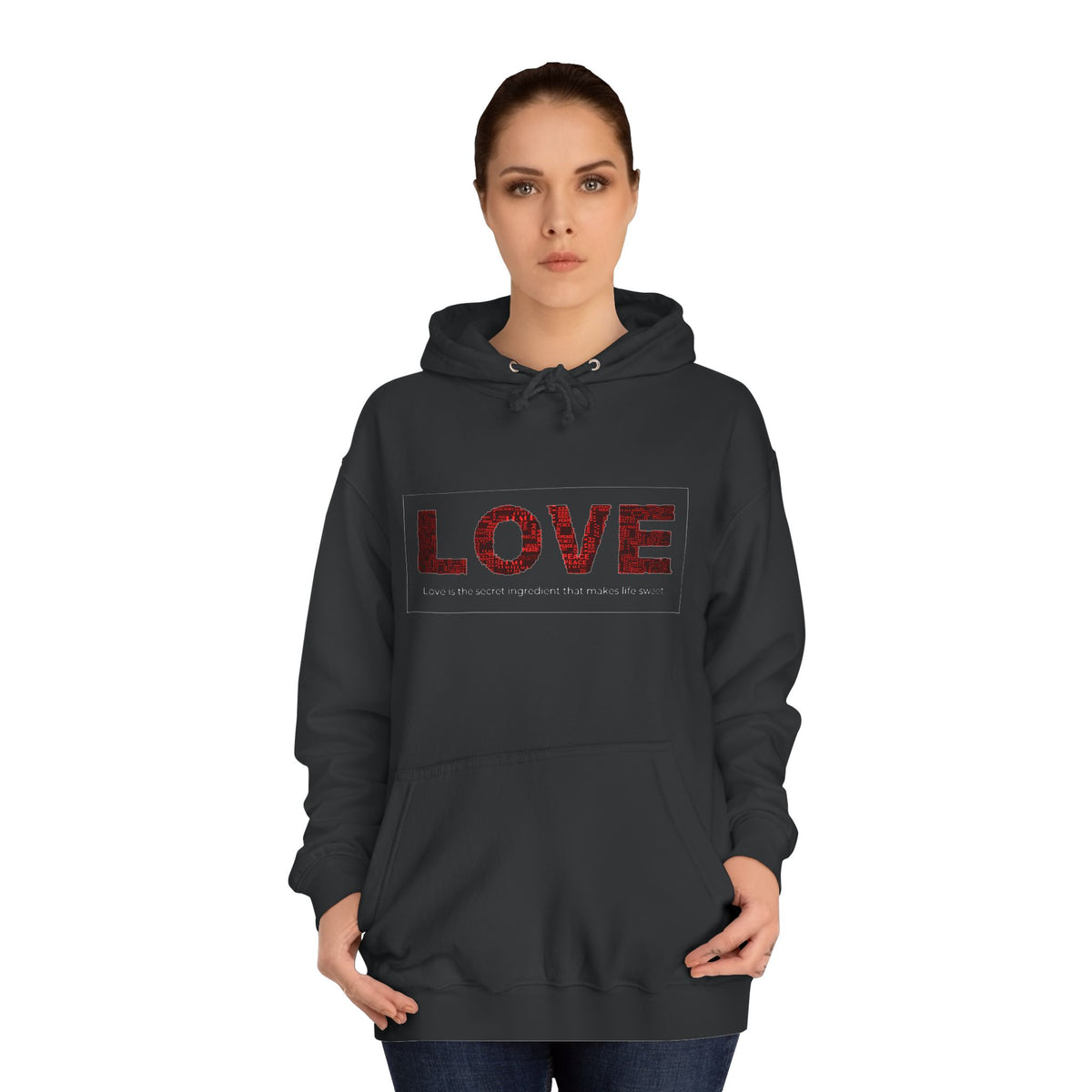Love College Hoodie - Motivation, Gift, Mindful, Stong, Spread the Love, Peace - Conscience Garment