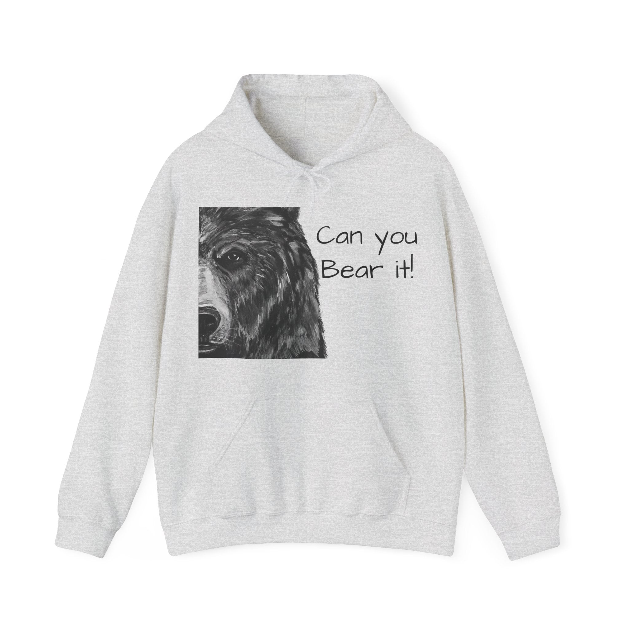 Can you Bear It Hoodie