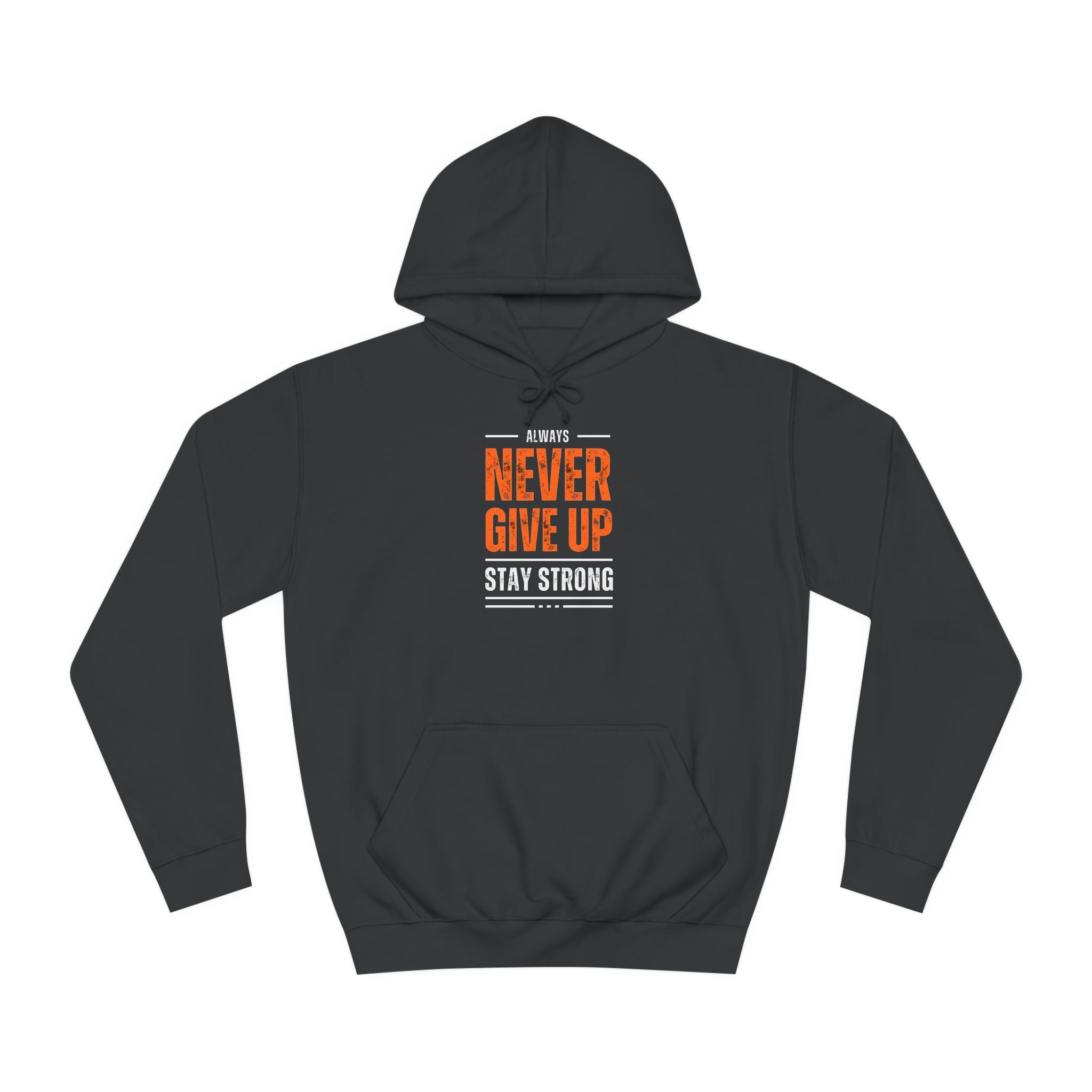 Motivational Unisex College Hoodie - Never Give Up