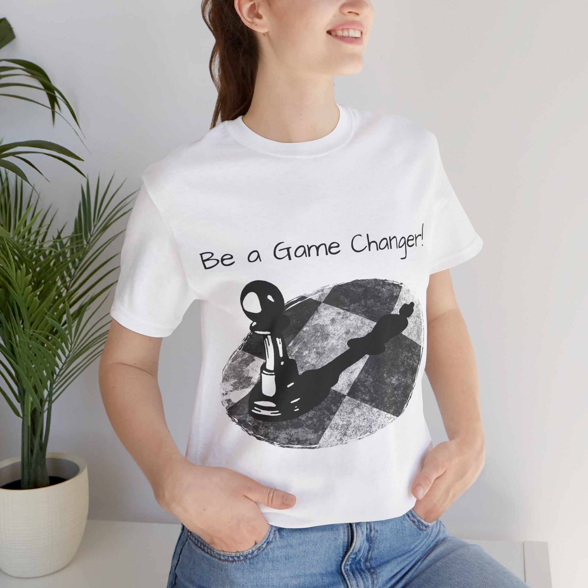 Be a Game Changer T-shirt