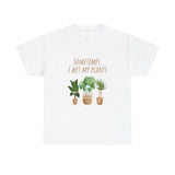 Plant Lover's Tee, Sometimes I Wet My Plants Shirt, Unisex Cotton Tee, Gardener Gift, Eco-Friendly Apparel - Conscience Garment