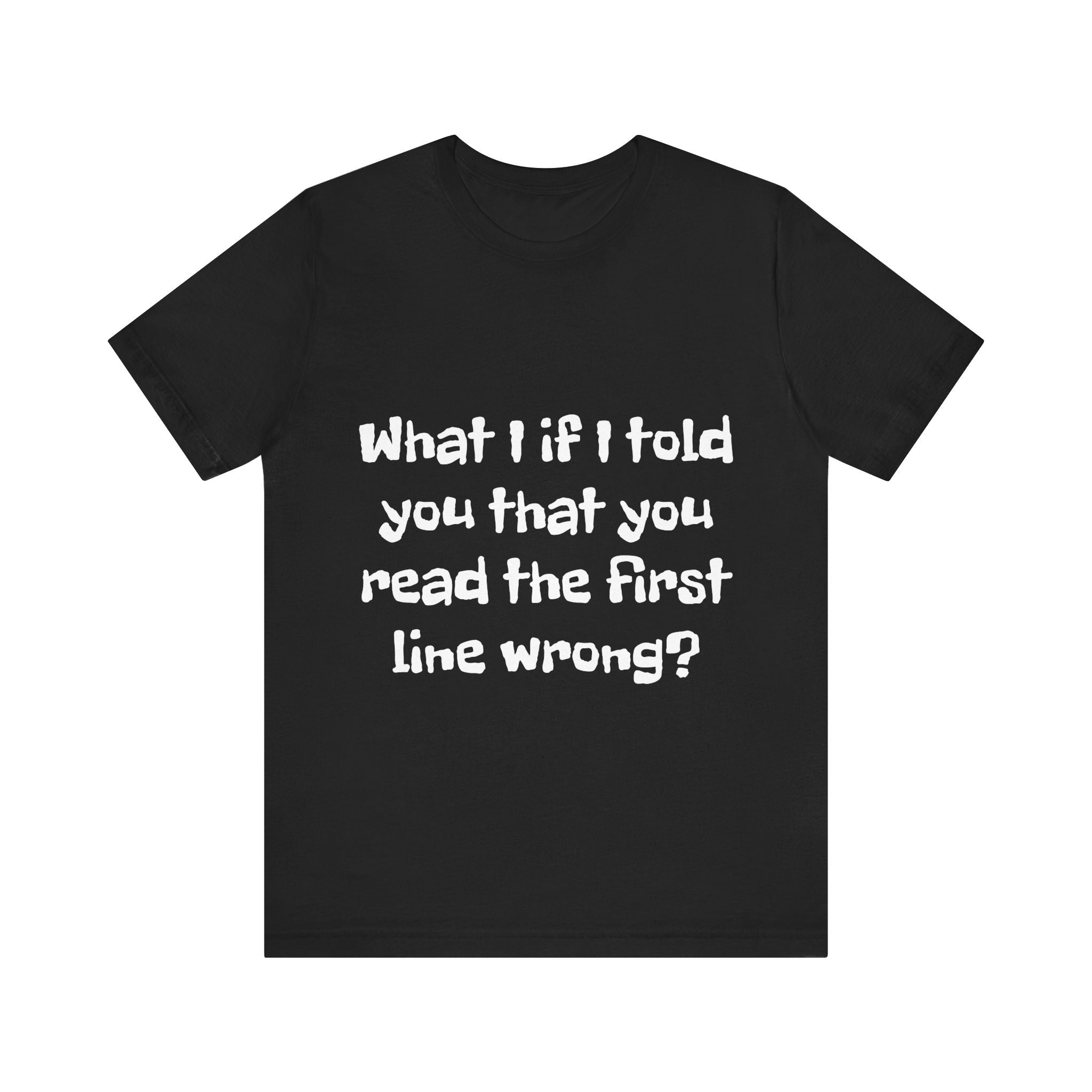 Got it Wrong T-Shirt