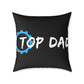 Top Dad Pillow — Square Decorative Throw Pillow