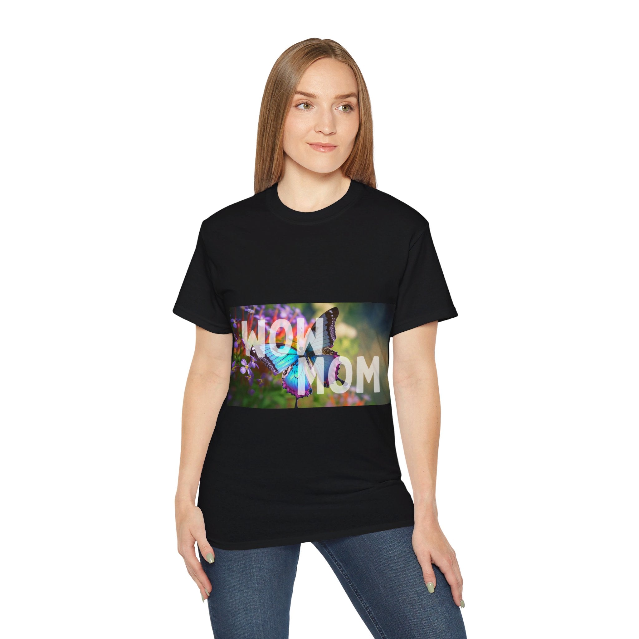 Beautiful Wow Mom, T Shirt, Unisex, Men, Women, Gift, Mindfulness, Motivational, Inspirational, Positive, Mindset