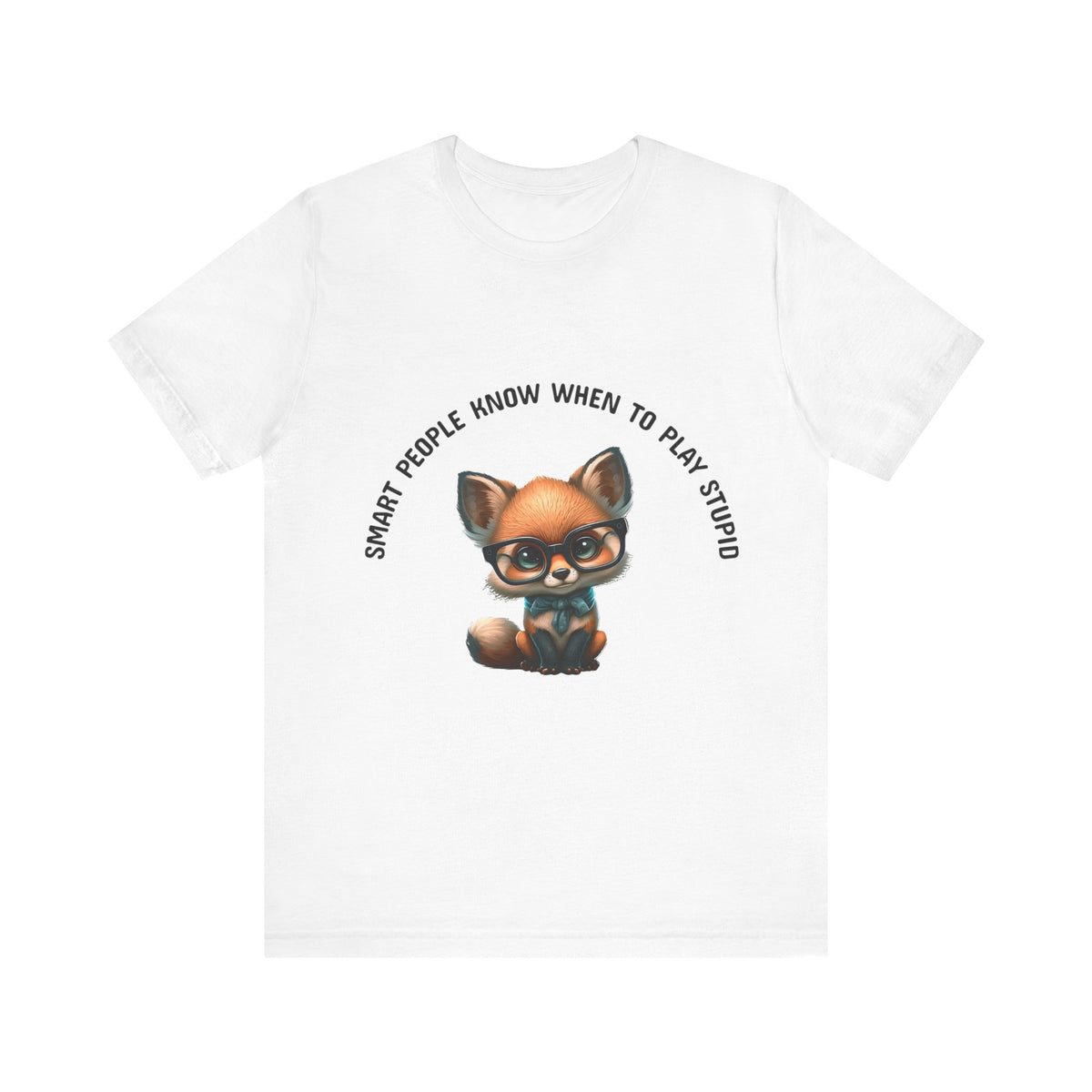 Cute Baby Fox Tee - Smart People Quote - Conscience Garment