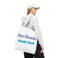 Stay Humble Hustle Hard Motivational Tote Bag